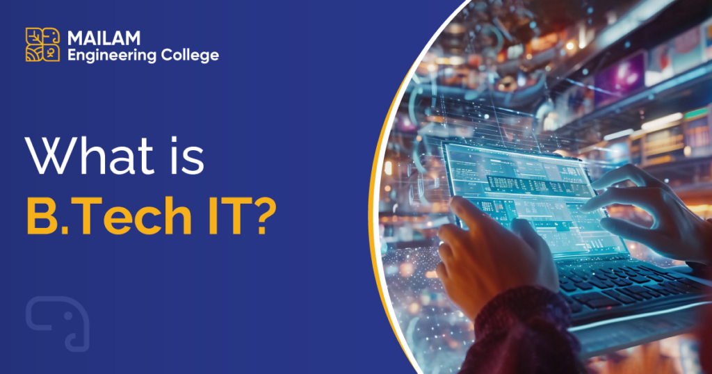 What is B.Tech IT?