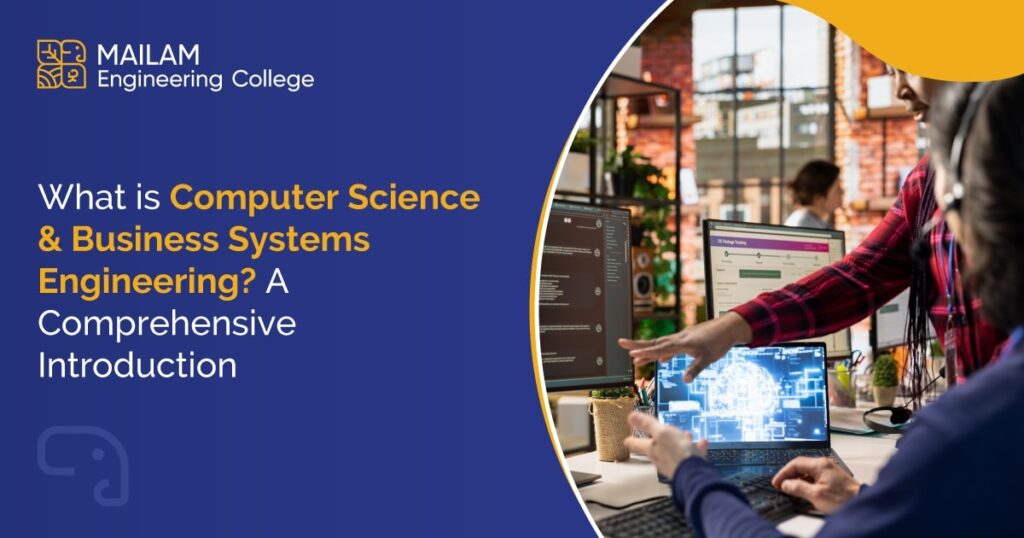 Computer Science & Business Systems Engineering