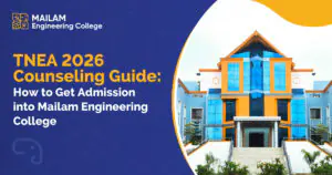 TNEA 2026 counselling guide for admission into Mailam Engineering College