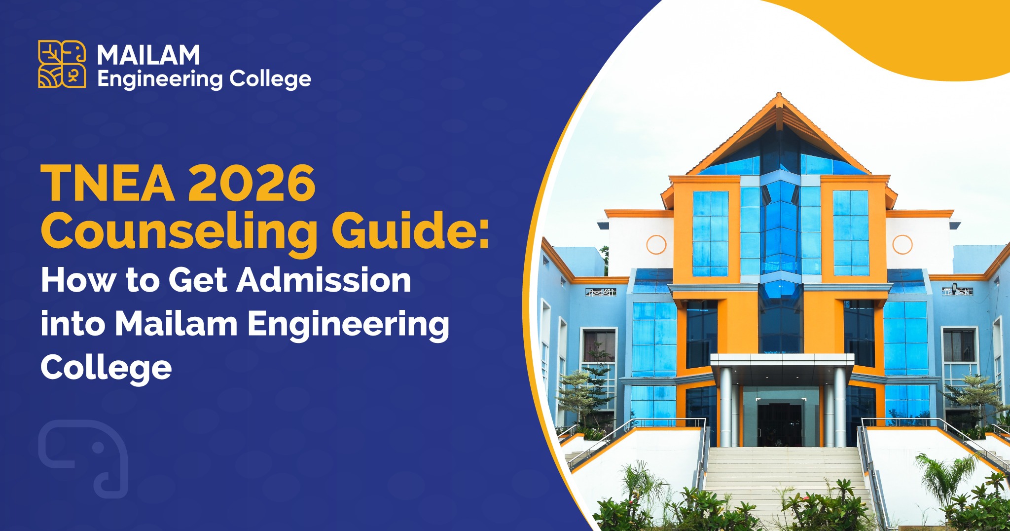 TNEA 2026 counselling guide for admission into Mailam Engineering College